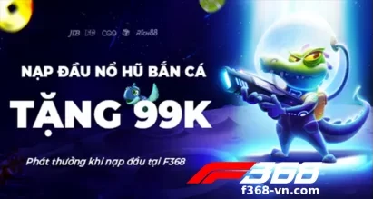 Khuyến Mãi F368 & Ưu Đãi Hấp Dẫn